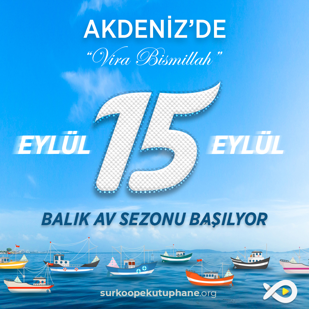 15 Eylül Akdeniz'de Balık Av Sezonu Açılışı