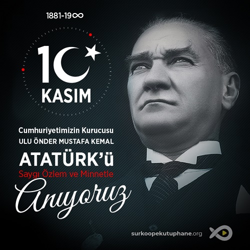 10 Kasım Atatürk'ü Anma Günü