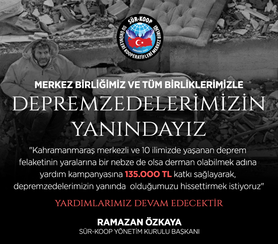 DEPREMZEDELERİMİZİN YANINDAYIZ