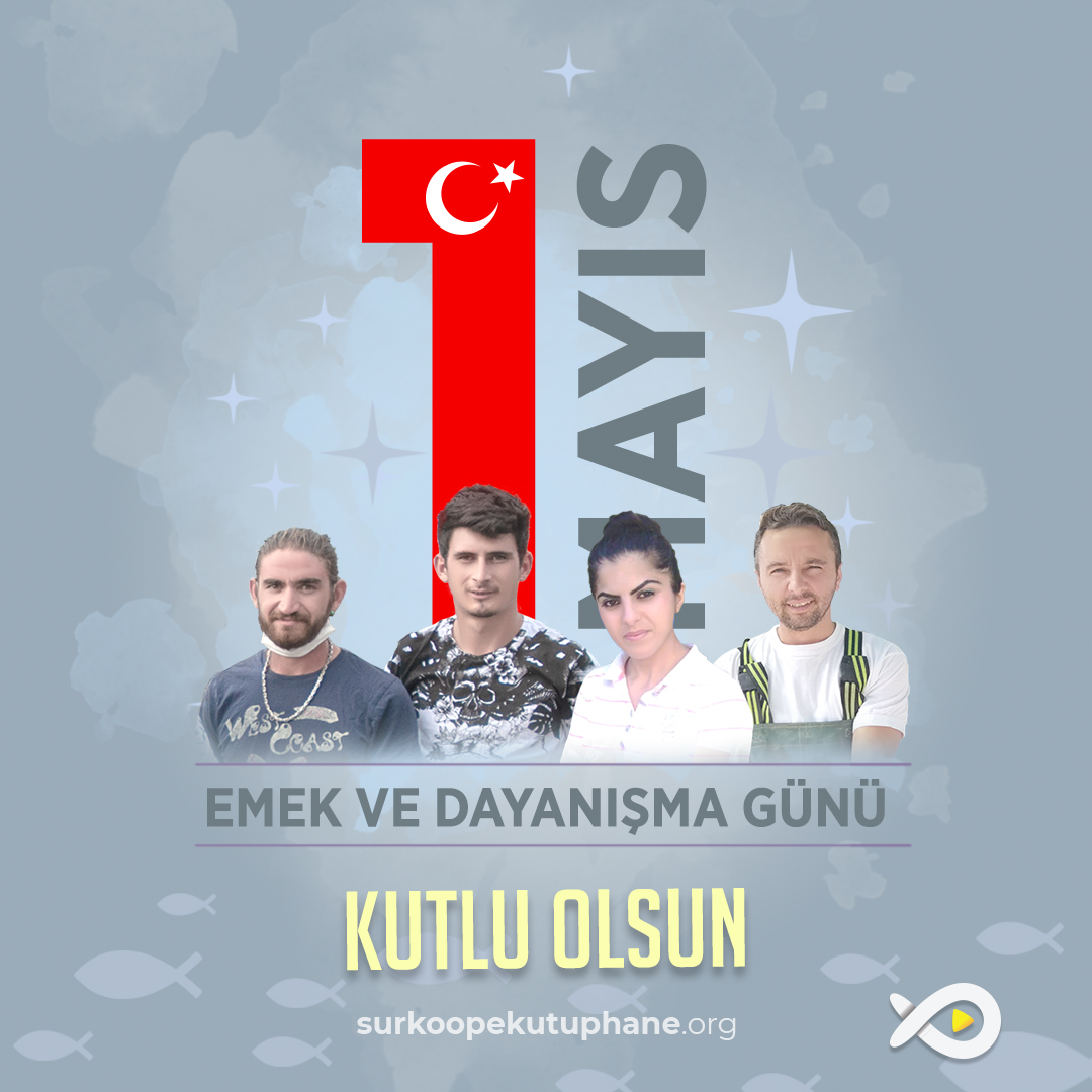 1 Mayıs Emek ve Dayanışma Günü Kutlu olsun!