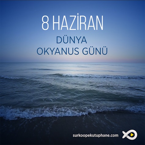 8 Haziran Dünya Okyanuslar Günü