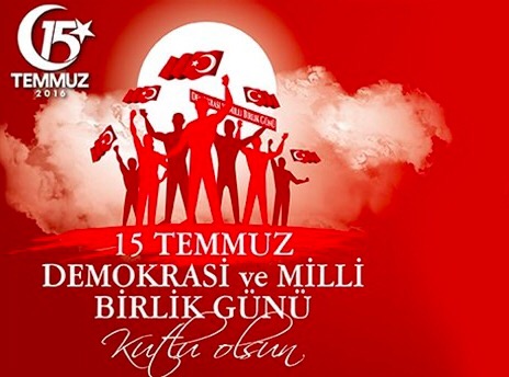 15 TEMMUZ DEMOKRASİ VE MİLLİ BİRLİK GÜNÜ