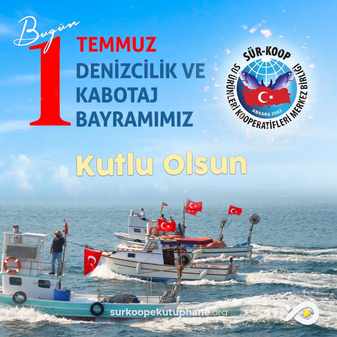 1 Temmuz Denizcilik ve Kabotaj Bayramı